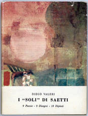 I “soli” di Saetti 9 poesie - 9 disegni - 18 dipinti