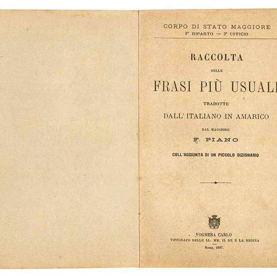 Raccolta delle frasi più usuali tradotte dall'italiano in amarico dal maggiore F. Piano con l'aggiunta di un piccolo dizionario.