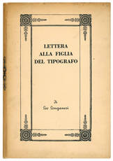 Lettere alla figlia del tipografo. Con dieci disegni inediti dello stesso e due noterelle preliminari di Savinio e Cardarelli.