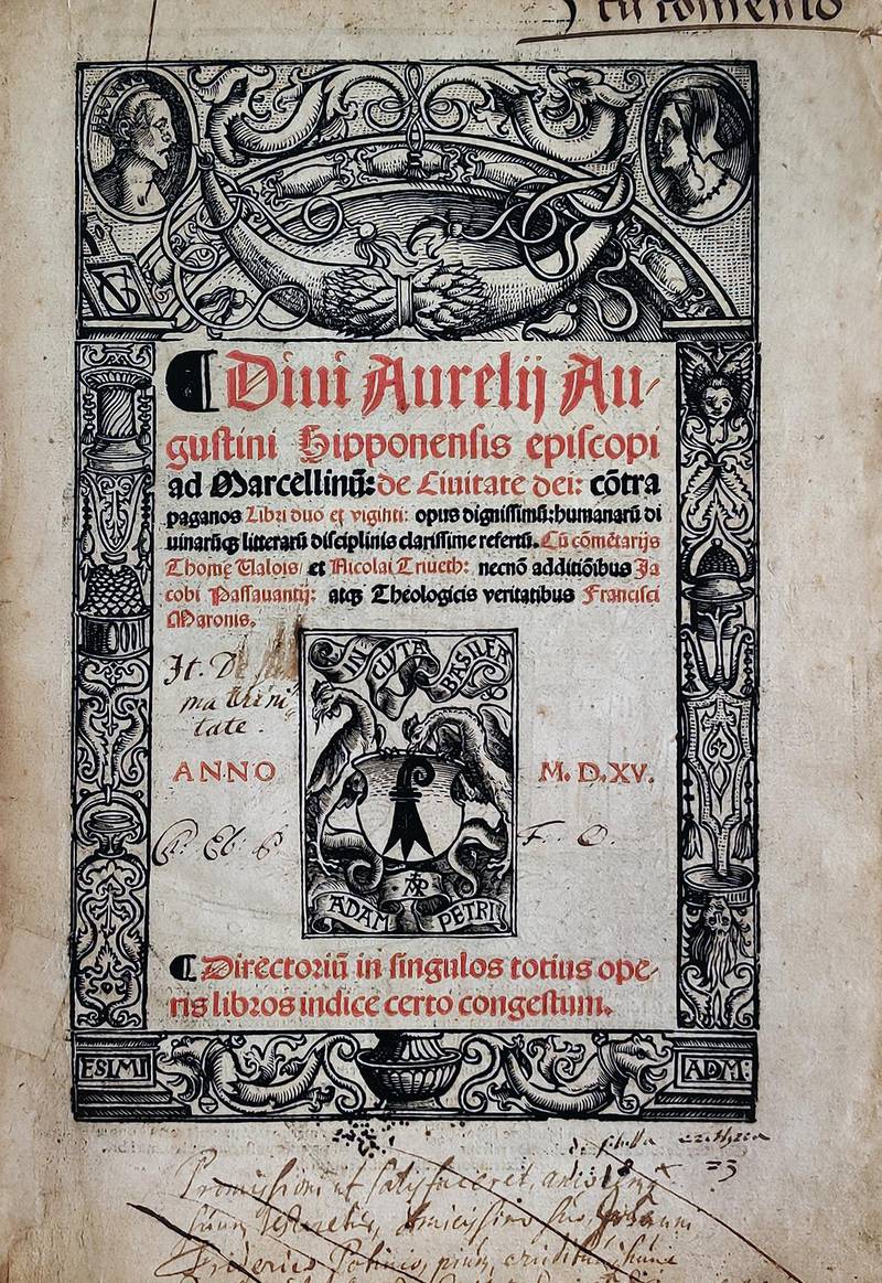 De civitate Dei: co[n]tra paganos libri duo et viginti [...] Cum commentarijs Thomae Valois, et Nicolai Triueth: necnon additionibus Iacobi Passavantij: atque theologicis veritatibus Francisci Maronis. Directorium in singulos totius operis libros indice c