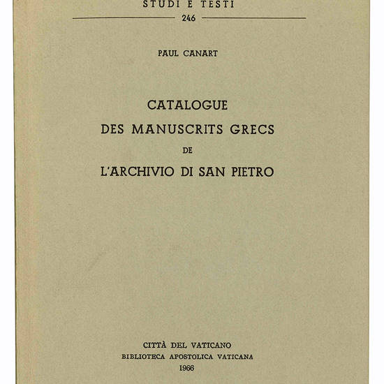 Catalogue des manuscrits grecs de l'Archivio di San Pietro.