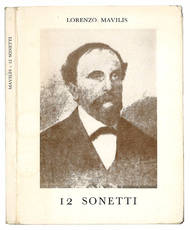 12 sonetti. A cura di Bruno Lavagnini con due scritti di Alberto Savinio e Aldo Spallicci.