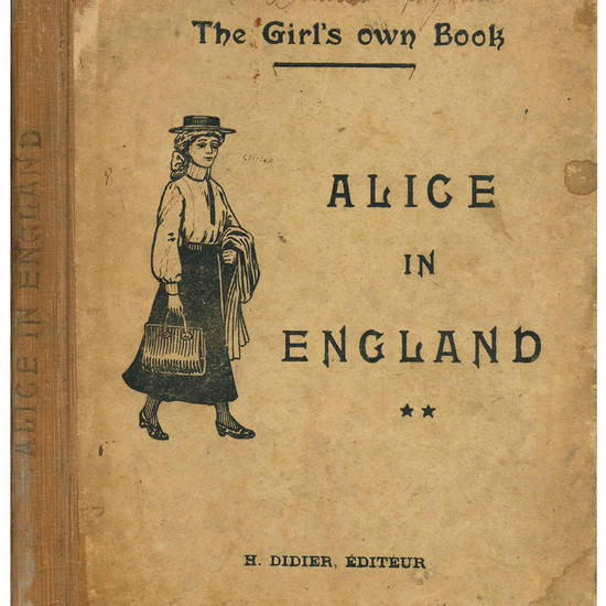 The girl's own book. Alice in England (Classes de seconde année). Neuvième édition.
