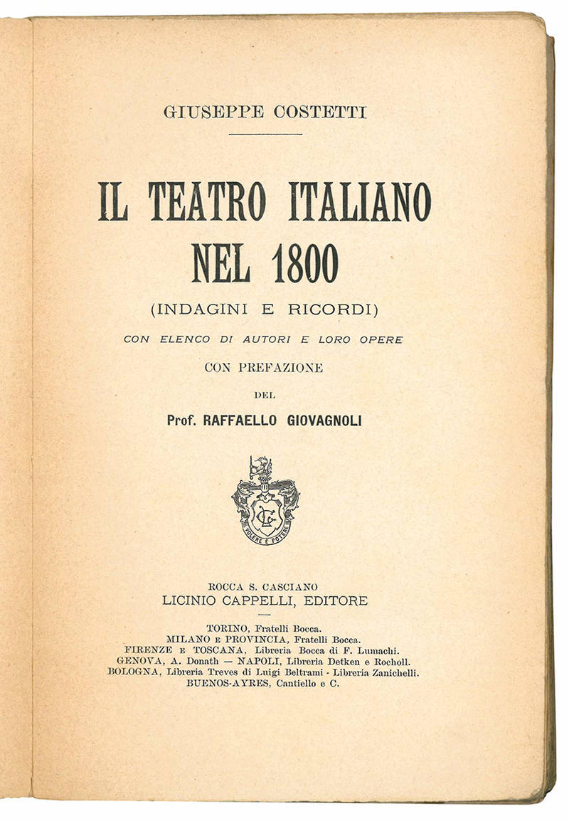 Il teatro italiano nel 1800. (Indagini e ricordi) con elenco di autori e loro opere con prefazione del Prof. Raffaello Giovagnoli.