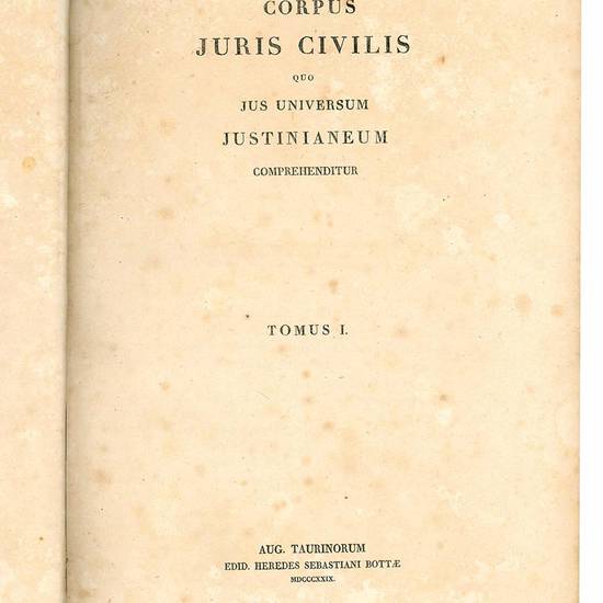 Corpus juris civilis quo jus universum Justinianeum comprehenditur. Tomus I (-II).