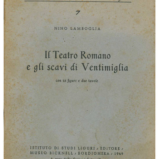 Il Teatro Romano e gli scavi di Ventimiglia con 13 figure e due tavole.