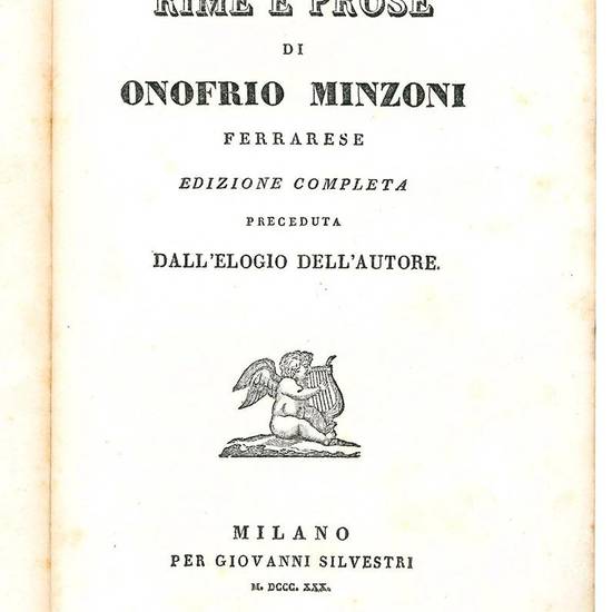 Time e prose di Onofrio Minzoni ferrarese. Edizione completa preceduta dall'elogio dell'autore.