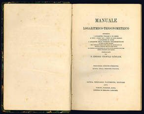 Manuale logaritmico-trigonometrico. Tredicesima edizione stereotipa. Quinta della versione italiana.