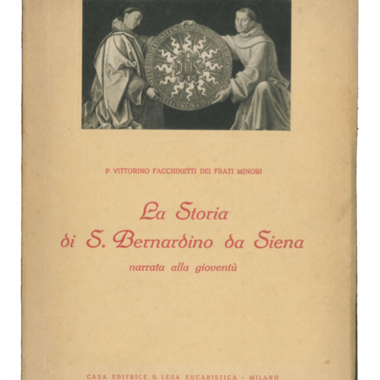 La storia di S. Bernardino da Siena narrata alla gioventù.