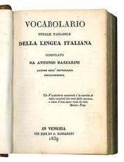 Vocabolario usuale tascabile della lingua italiana compilato da Antonio Bazzarini autore dell'ortografia enciclopedica.