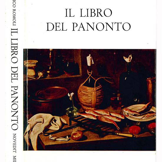 Il libro del Panonto. Con un'appendice di Carlo Nascia relativa alla maniera di ammannire ogni sorta di carne e pesce.