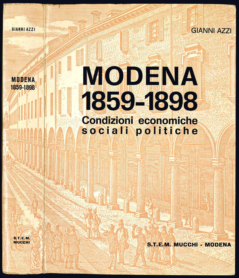 Modena 1859-1898. Condizioni economiche, sociali, politiche.
