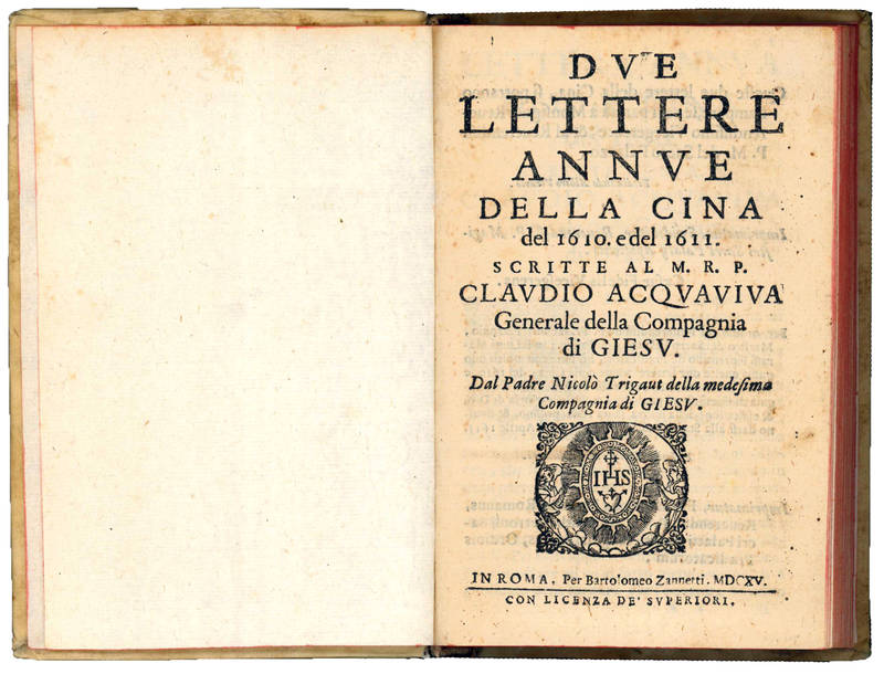 Due lettere annue della Cina del 1610. e del 1611. scritte al M.R.P. Claudio Acquaviva generale della Compagnia di Gesù. Dal padre Nicolò Trigaut [sic] della medesima Compagnia di Gesù