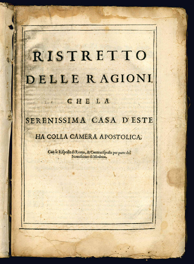 Ristretto delle ragioni che la serenissima casa d'Este ha colla Camera Apostolica.