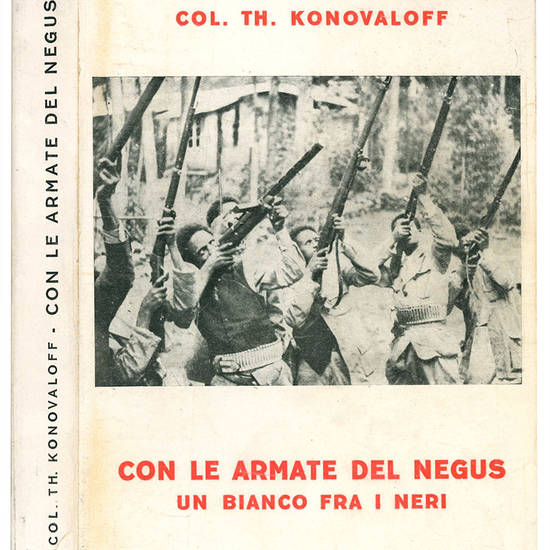 Con le armate del Negus (un bianco fra i neri). Traduzione a cura del comandante Stefano Micciché.