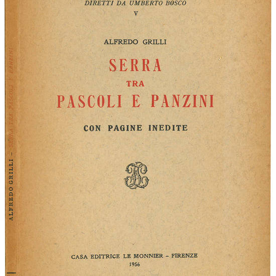 Serra tra Pascoli e Panzini. Con pagine inedite.