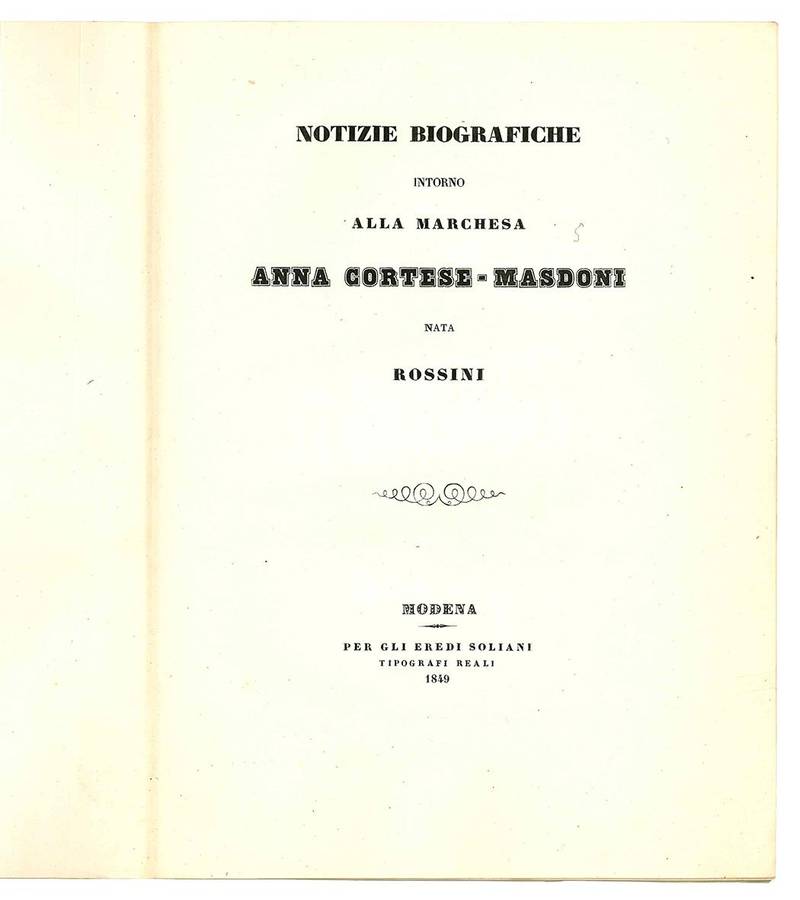 Notizie biografiche intorno alla marchesa Anna Cortese-Masdoni nata Rossini.