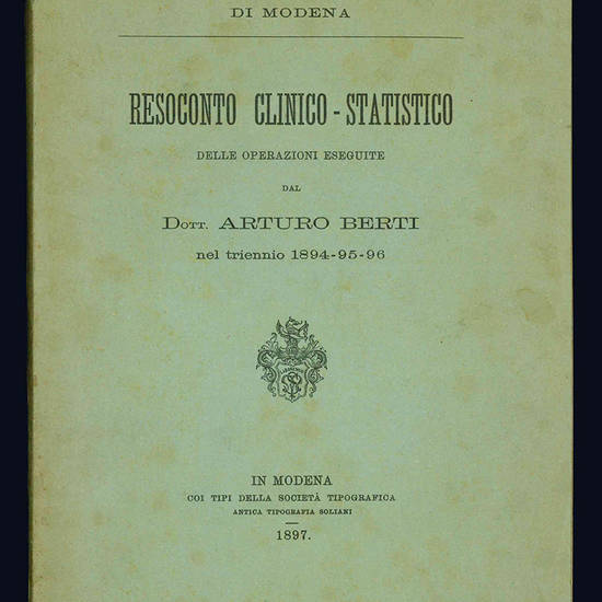 Resoconto clinico-statistico delle operazioni eseguite dal dott. Arturo Berti.