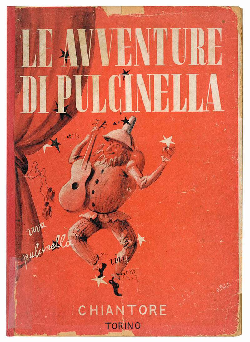 Le avventure di Pulcinella da O. Feuillet. Illustrazioni del pittore Ermanno Politi.