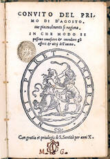 Convito del primo di d’agosto ove piacevolmente si ragiona in che modo si possano conoscere & emendare gli affetti & vitij dell’animo. [followed by:] Trattato di Galeno