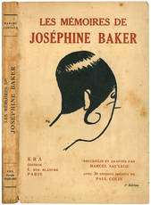 Les mémoires de Joséphine Baker. Recueillis et adaptés par Marcel Sauvage avec 30 dessins inédits de Paul Colin. 7° Édition.