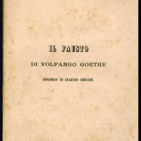 Il Fausto di Volfango Goethe.