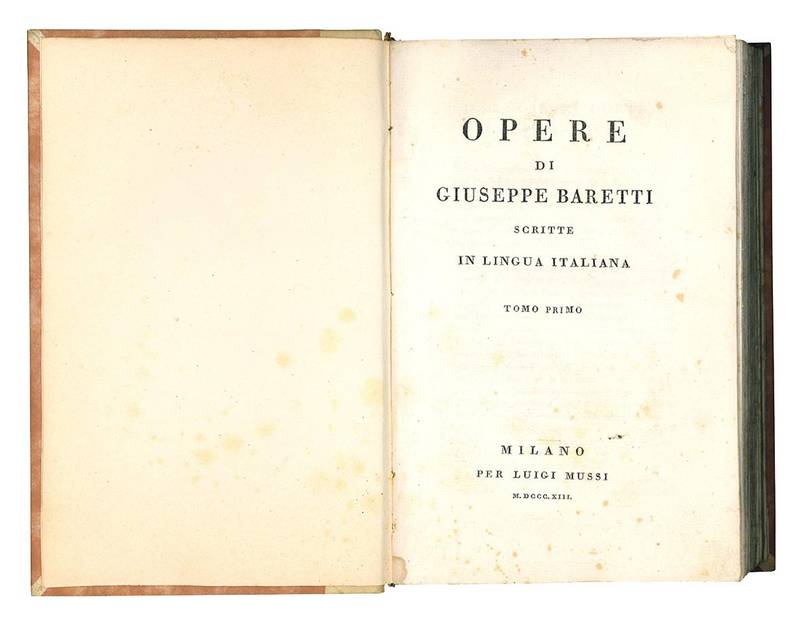Opere di Giuseppe Baretti scritte in lingua italiana tomo primo [-settimo].