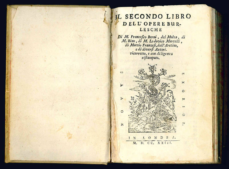 Il primo [-terzo] libro dell'opere burlesche di m. Francesco Berni, di m. Gio. della Casa, del Varchi, del Mauro, di m. Bino, del Molza, del Dolce, e del Firenzuola.