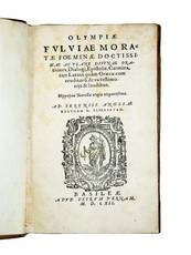 Orationes, Dialogi, Epistolae, Carmina, tam Latina quàm Graeca: cum eruditoru(m) de ea testimonijs & laudibus. Hippolytae Taurellae elegia elegantissima. Ad Sereniss. Angliae Reginam D. Elisabetam