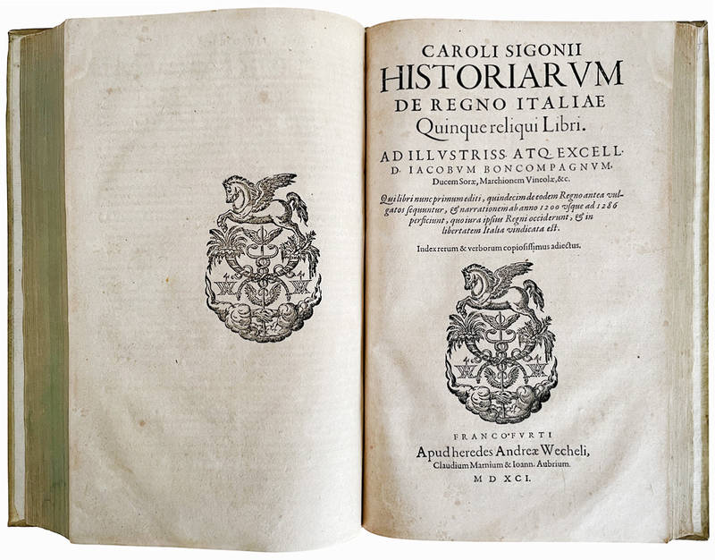 Caroli Sigonii Historiarum de Regno Italiae libri viginti. Ad illustriss. atq. excell. D. Iacobum Boncompagnum, [...] Qui libri historiam ab anno DLXX usque ad MCCLXXXVI, quo regnum interiit, & libertas Italiae redempta est, continent. Accessit praeter al