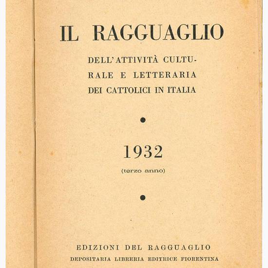 Il ragguaglio dell'attività culturale e letteraria dei cattolici in Italia 1932 (terzo anno).