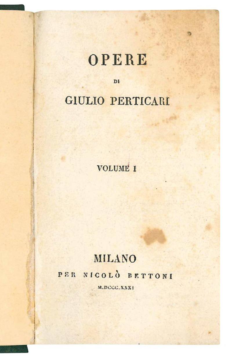 Opere di Giulio Perticari. Volume I (-V). (Insieme a:) Degli scrittori del Trecento e dei suoi imitatori. Libri due di Giulio Perticari.