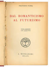 Dal Romanticismo al Futurismo. Nuova edizione con aggiunte.