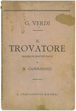 Il trovatore dramma in quattro parti. Poesia di Salvadore Cammarano musica di G. Verdi.