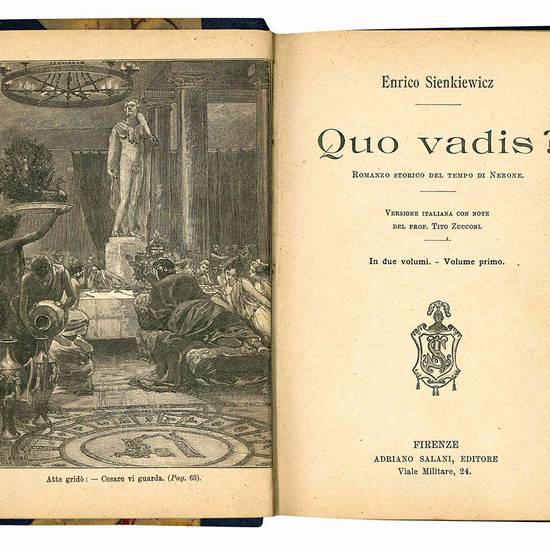 Quo vadis? Romanzo storico del tempo di Nerone. Versione italiana con note del Prof. Tito Zucconi. Volume primo (-secondo).