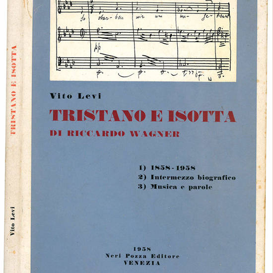Tristano e Isotta di Riccardo Wagner.