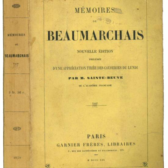 Mémoires de Beaumarchais. Précédée d'une appréciation tirée des causeries du lundi par M. Sainte-Beuve.