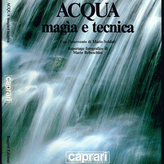 Acqua magia e tecnica.