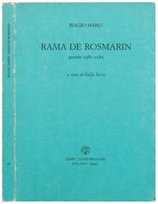 Rama de rosmarin. Poesie 1980-1985 a cura di Edda Serra.
