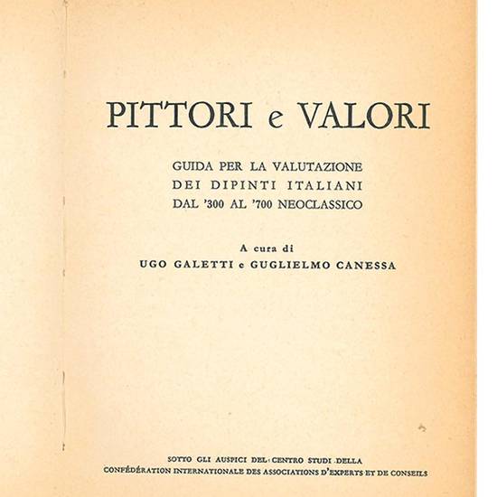 Pittori e valori. Guida per la valutazione dei dipinti italiani dal '300 al '700 neoclassico.