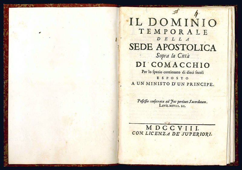 Il dominio temporale della sede apostolica sopra la citta di Comacchio.
