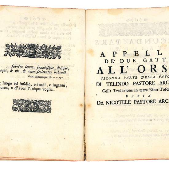 Favola di due gatti e della scimia coll?appello de? medesimi gatti all?orso divisa in due parti componimenti di diversi pastori d?Arcadia