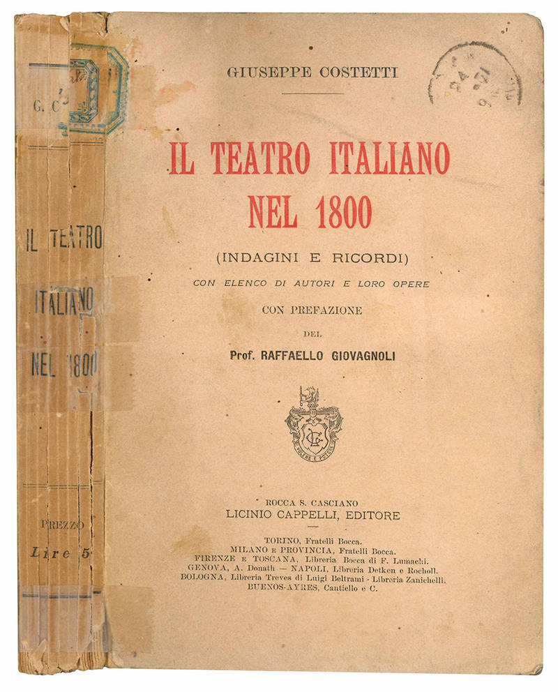 Il teatro italiano nel 1800. (Indagini e ricordi) con elenco di autori e loro opere con prefazione del Prof. Raffaello Giovagnoli.