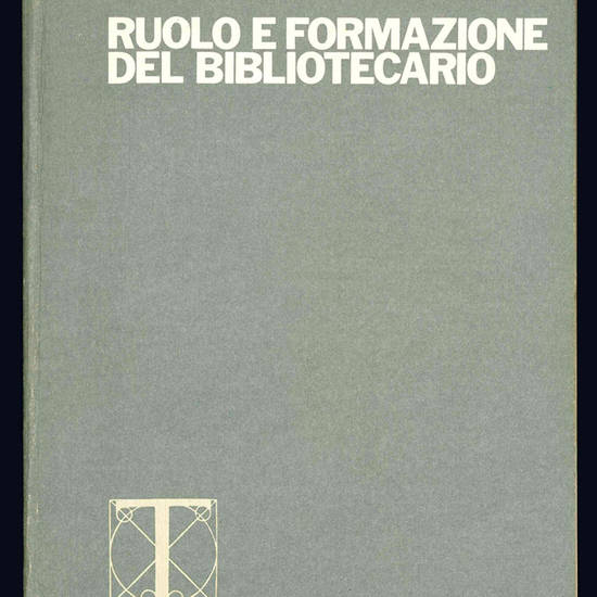 Ruolo e formazione del bibliotecario.