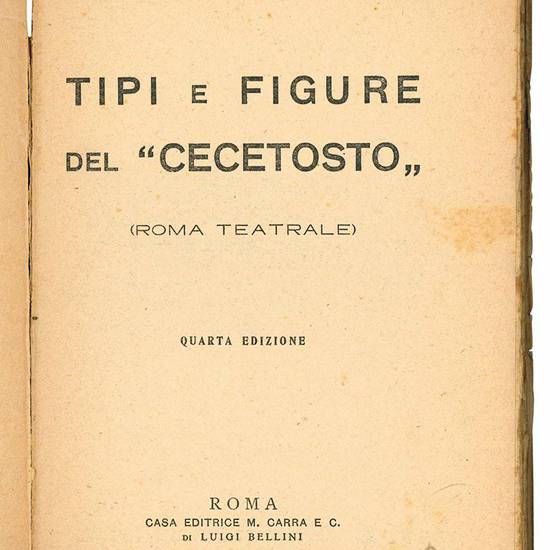 Tipi e figure del "cecetosto" (Roma teatrale).