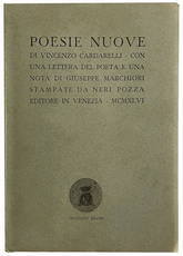 Poesie nuove di Vincenzo Cardarelli. Con una lettera del poeta e una nota di Giuseppe Marchiori.