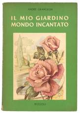 Il mio giardino mondo incantato. Vol. 5. Il matrimonio dei fiori. La rosa, il garofano, l'ortensia, il pelargonio, l'orchidea, il giglio candido, la violacciocca, la dalia, il pisello odoroso, la mimosa pudica, il mughetto dei boschi, la violetta.