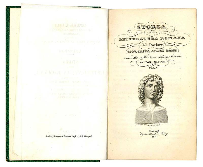 Storia della letteratura romana del dottore Giov. Crist. Felice Bahr consigliere privato del Granduca di Baden Professore e Gran-Bibliotecario. Tradotta sulla terza edizione Tedesca da Tom. Mattei.