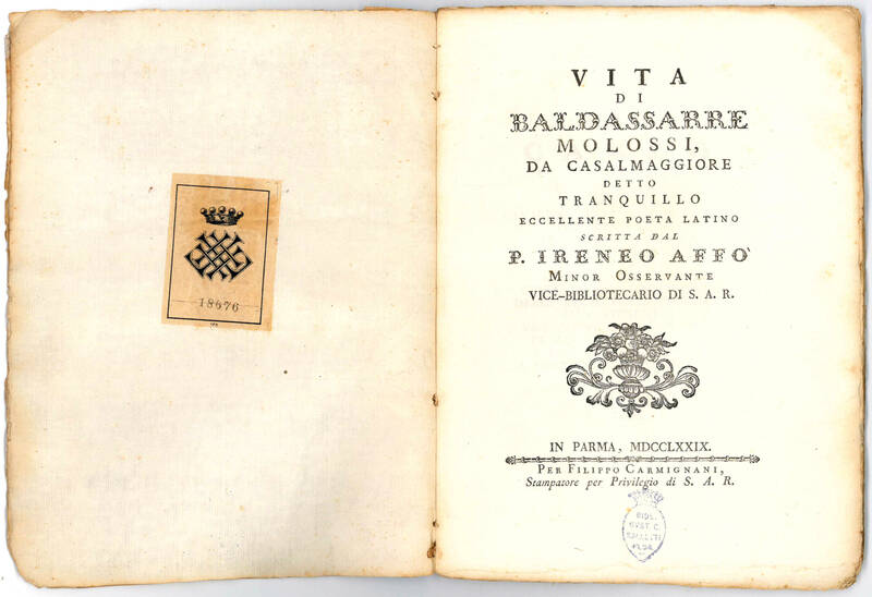 Vita di Baldassarre Molossi, da Casalmaggiore detto Tranquillo eccellente poeta latino scritta dal P. Ireneo Affo Minor Osservante vice-bibliotecario di S.A.R.