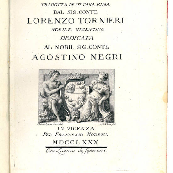 La Georgica di Virgilio tradotta in ottava rima dal Sig. Conte Lorenzo Tornieri nobile vicentino dedicata al nobil Sig. Conte Agostino Negri